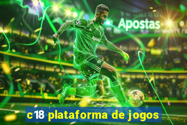 c18 plataforma de jogos